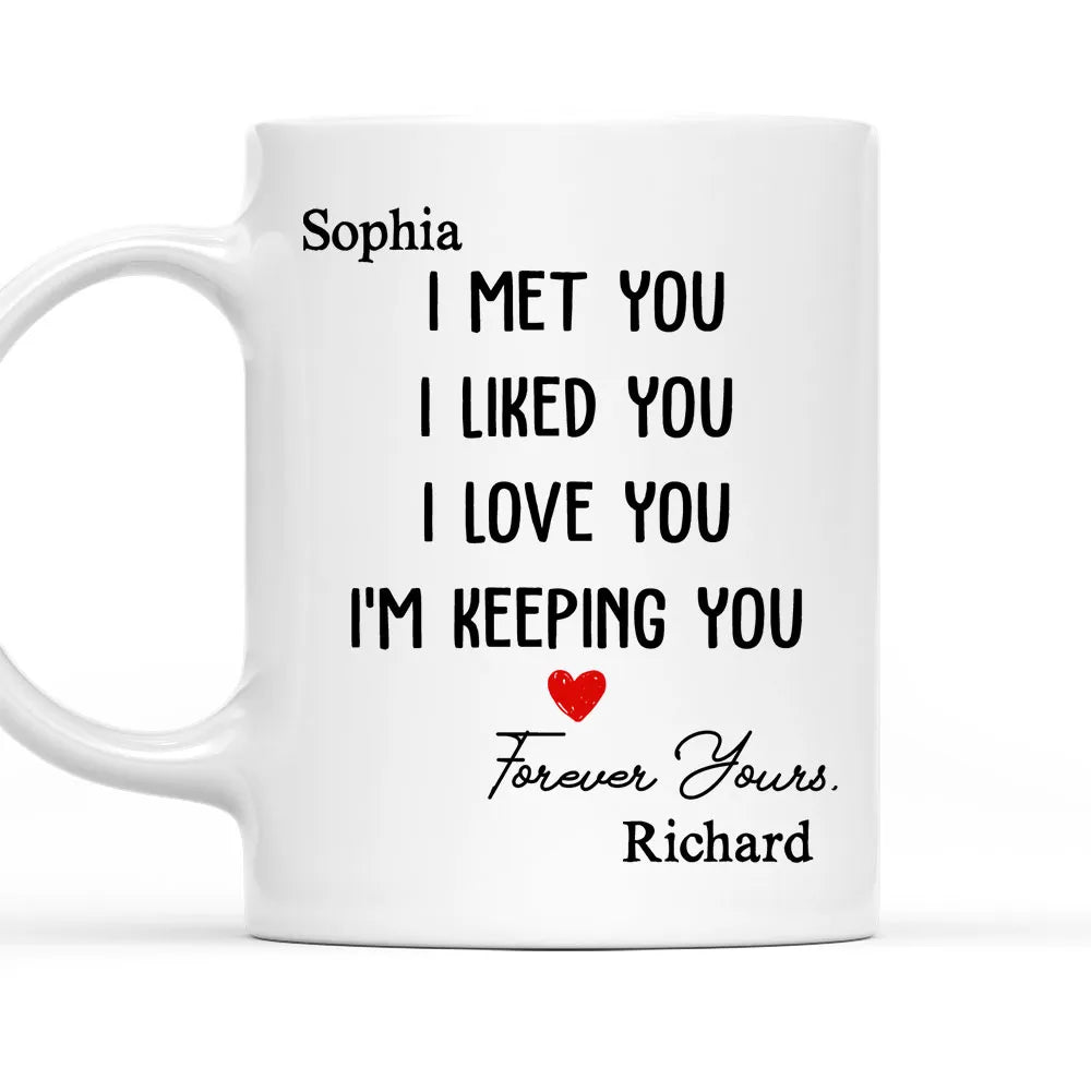 I Met You I Liked You Personalized Custom Coffee Mug I met you i liked you personalized custom coffee mug